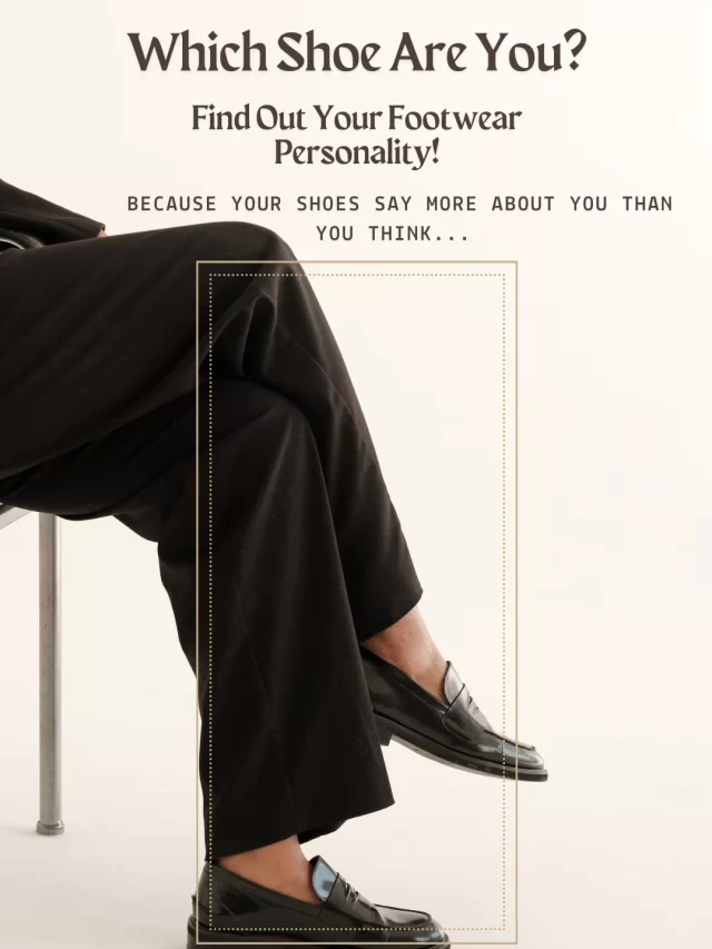 Which Shoe Are You? Find Out Your Footwear Personality