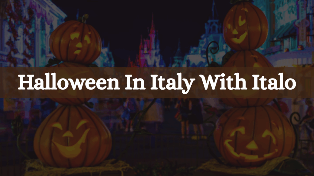 Celebrate Halloween In Italian Style This Year With Italo