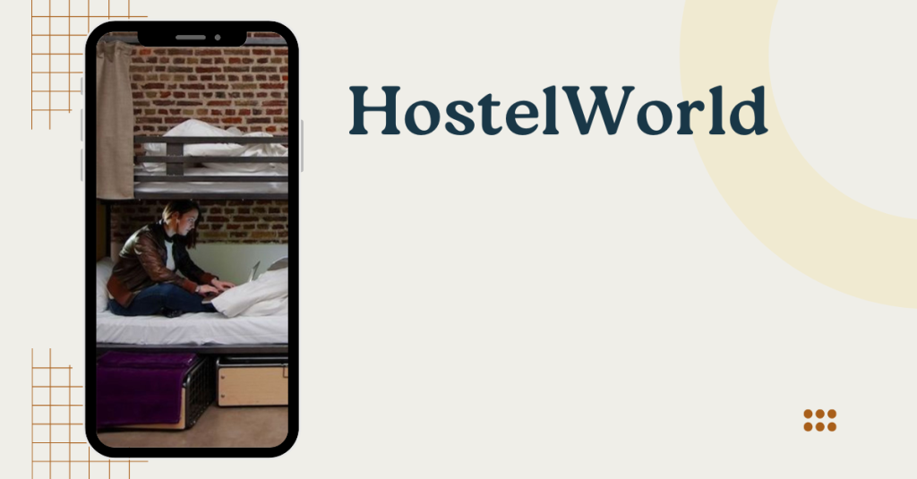 HostelWorld The Best Travel App For Hostel Stay