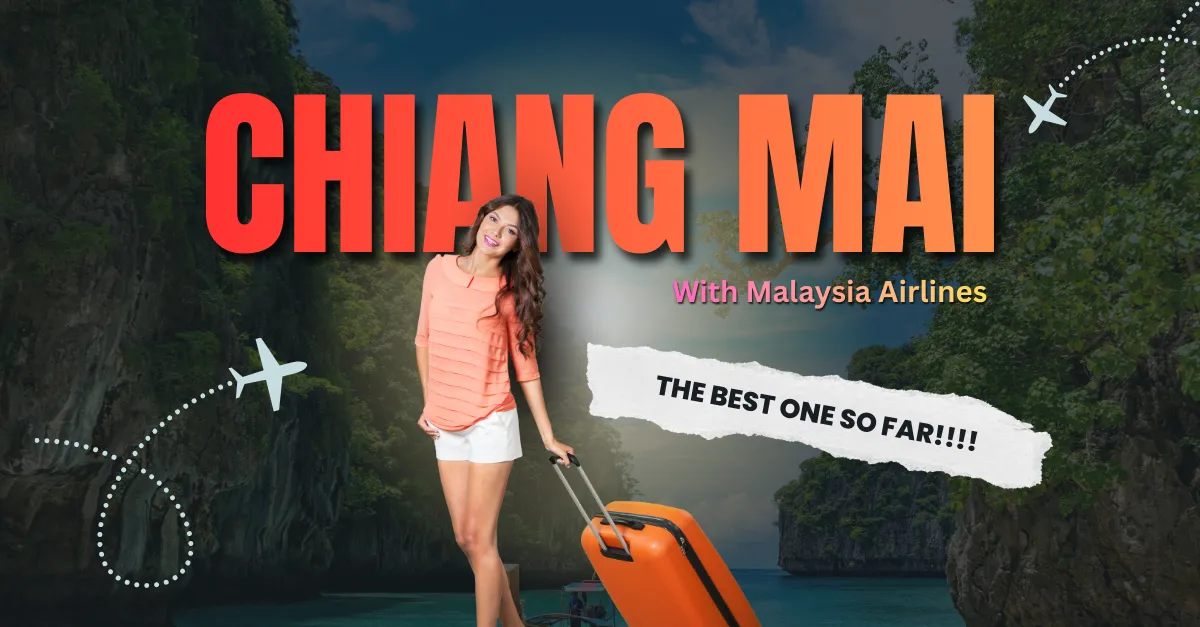 Why I Flew Malaysia Airlines to Chiang Mai, and It Was The Best One
