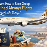 Learn How to Book Cheap Etihad Airways Flights With Me Today