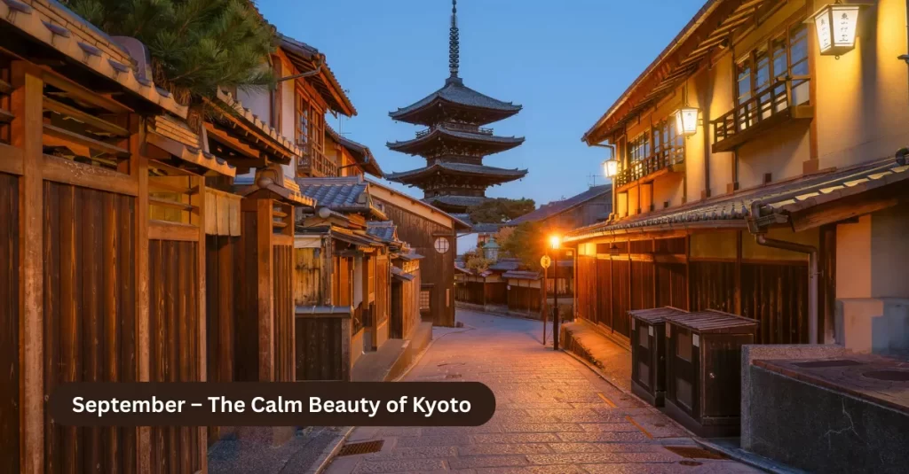 September – The Calm Beauty of Kyoto
